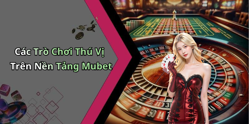 btisports-mubet-kham-pha-the-gioi-giai-tri-truc-tuyen-day-hap-dan