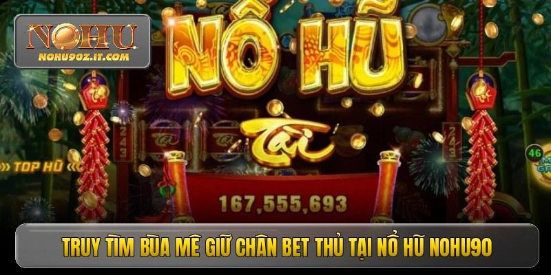 no-hu-nohu90-dang-cap-quay-thuong-doi-van-phat-tai-17024