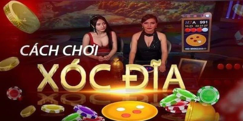 huong-dan-cach-choi-xoc-dia-tu-a-den-z-cho-nguoi-moi-17467