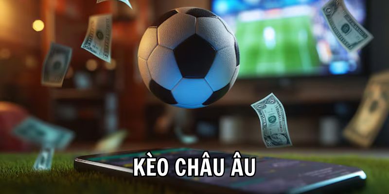 thong-tin-keo-chau-au-chuan--kinh-nghiem-de-thang-2368