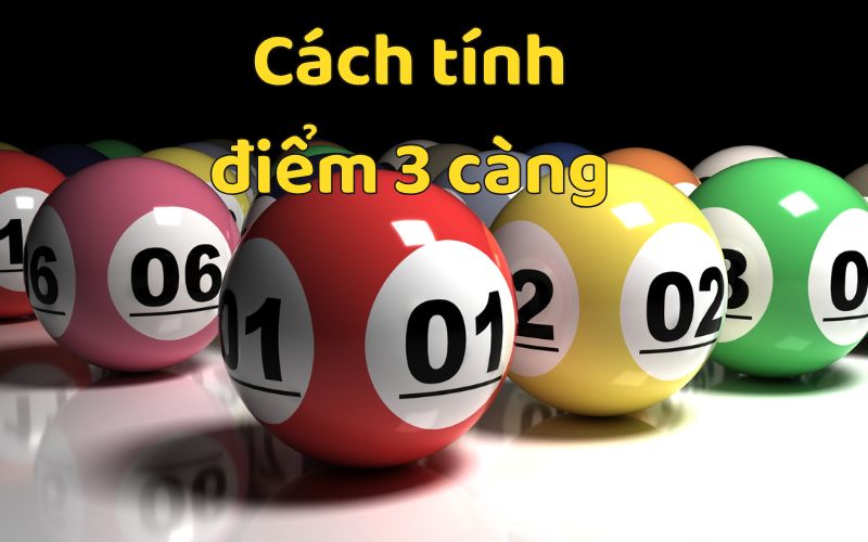 cach-tinh-diem-3-cang-chi-tiet-va-ty-le-trung-thuong-2835