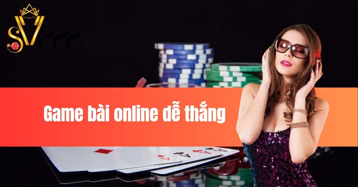 cach-choi-game-bai-online-de-thang-tai-sv388winz-2936