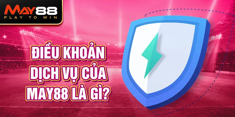 dieu-khoan-dieu-kien-may88-va-nhung-dieu-bet-thu-can-luu-y-3253