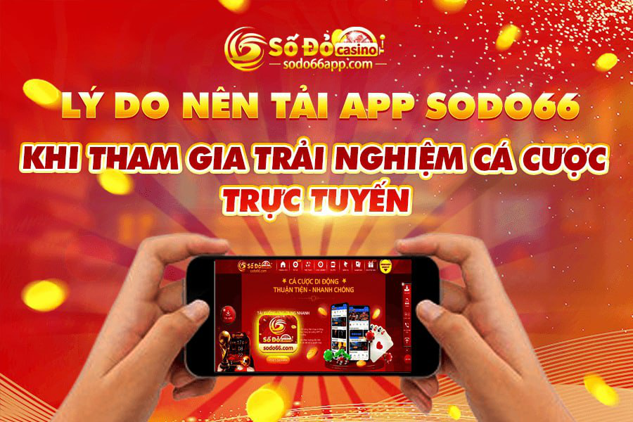 gioi-thieu-ve-sodo66-app-cuc-dinh-cua-nha-cai-sodo-3469
