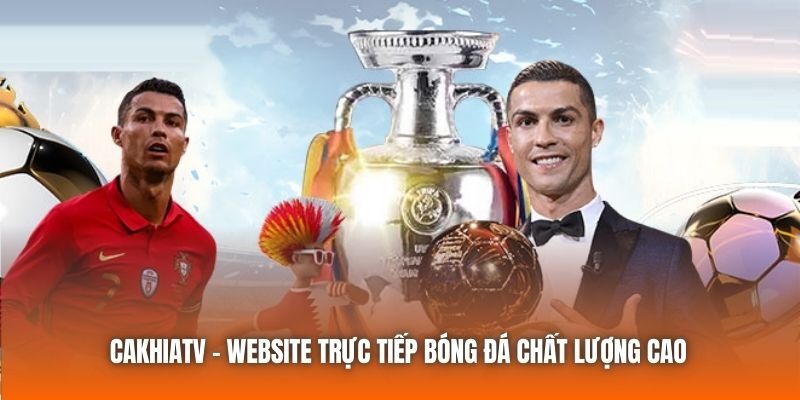 kqbd-hom-nay-tai-cakhiatv-nhung-thong-tin-ban-khong-the-bo-qua-3548