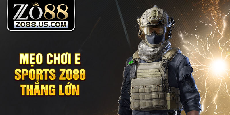 e-sports-zo88-kham-pha-ca-cuoc-the-thao-dien-tu-dinh-nhat-3893