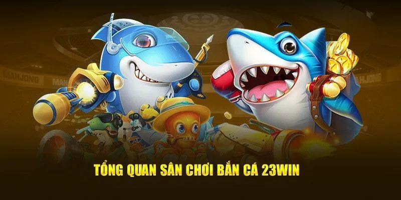 ban-ca-23win--dai-duong-giai-tri-song-dong-cho-moi-game-thu-4527