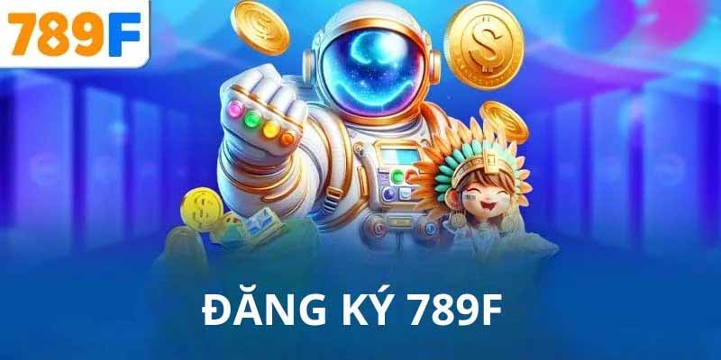 kham-pha-789f-link-chinh-thuc-khuyen-mai-va-cach-dang-ky-an-toan-4987