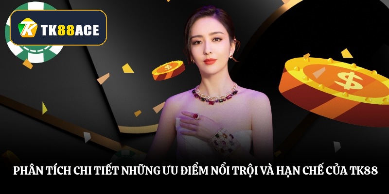 hinh-anh-tk88-danh-gia-chi-tiet-toan-tap-uu-nhuoc-diem-san-choi-1