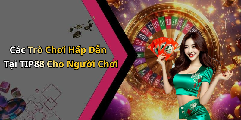 hinh-anh-nha-cai-tip88-kham-pha-the-gioi-giai-tri-truc-tuyen-hap-dan-0