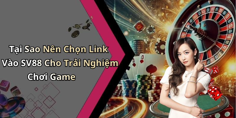 hinh-anh-link-vao-sv88-kham-pha-the-gioi-giai-tri-dinh-cao-ngay-hom-nay-0