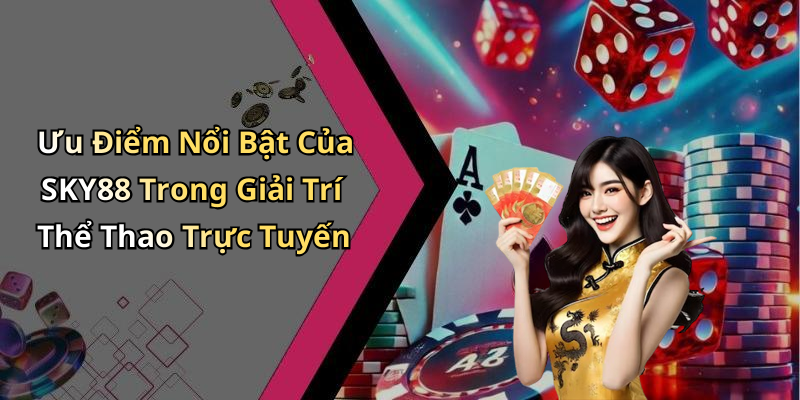 hinh-anh-the-thao-sky88-kham-pha-the-gioi-giai-tri-dinh-cao-truc-tuyen-0