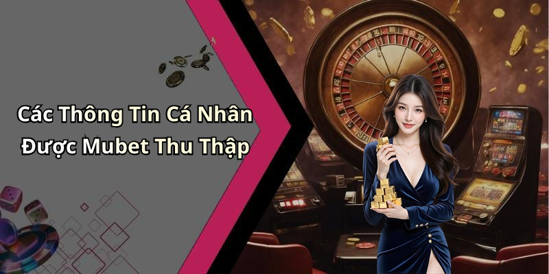 hinh-anh-chinh-sach-bao-mat-mubet-bao-ve-thong-tin-nguoi-dung-an-toan-va-tin-cay-0