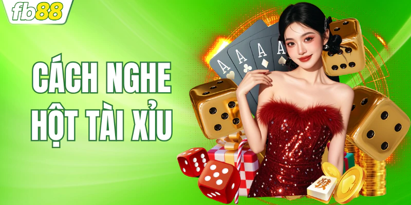 hinh-anh-cach-nghe-hot-tai-xiu-lam-sao-de-nhan-biet-tieng-xi-ngau-0