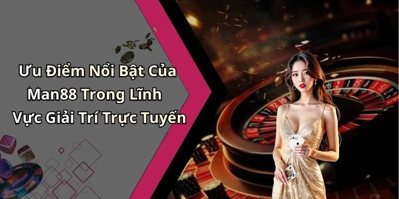 hinh-anh-man88-kham-pha-the-gioi-giai-tri-truc-tuyen-dinh-cao-17746-0