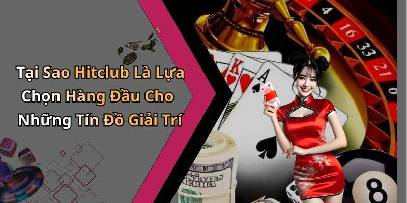 hinh-anh-hitclub-kham-pha-the-gioi-giai-tri-truc-tuyen-day-hung-khoi-17910-2