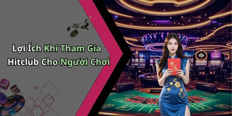 hinh-anh-hitclub-kham-pha-the-gioi-giai-tri-truc-tuyen-tuyet-voi-nhat-17915-1