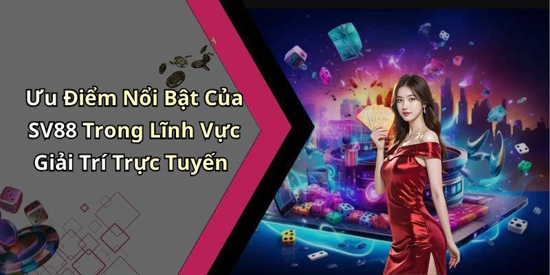 hinh-anh-sv88-kham-pha-the-gioi-giai-tri-truc-tuyen-hap-dan-nhat-18137-0