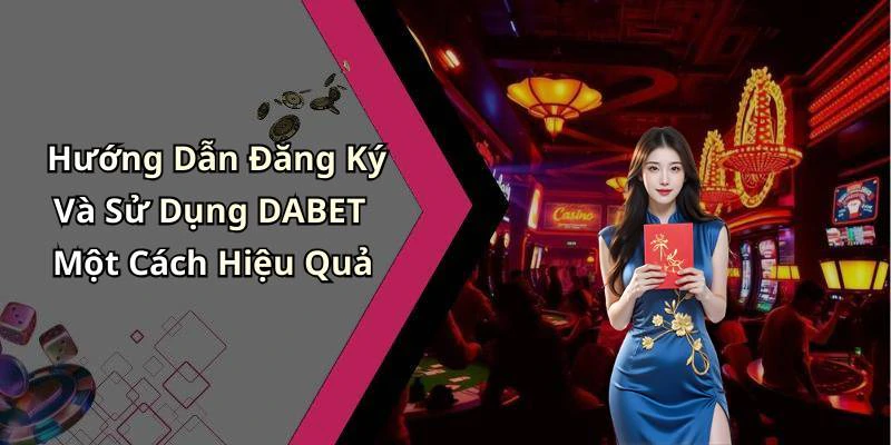 hinh-anh-dabet-kham-pha-the-gioi-giai-tri-truc-tuyen-day-moi-me-18285-2