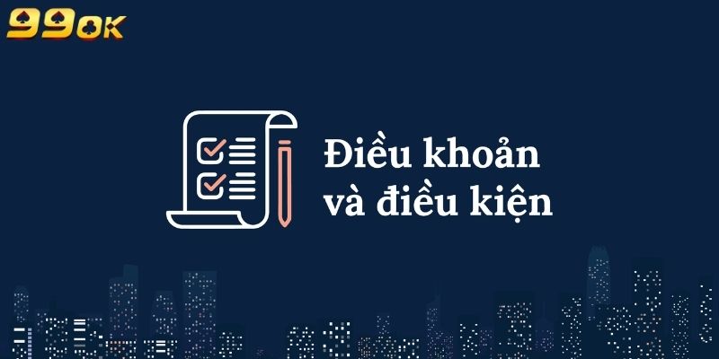 hinh-anh-dieu-khoan-va-dieu-kien-99ok-khi-su-dung-dich-vu-ca-cuoc-3397-1