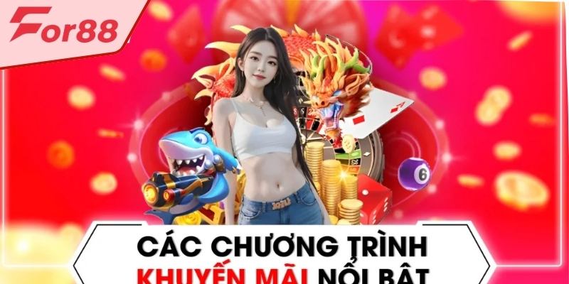 hinh-anh-khuyen-mai-for88-cap-nhat-nhung-khuyen-mai-hap-dn-nhat-3066-0