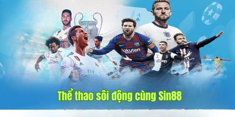hinh-anh-sanh-the-thao-tai-sin88-san-choi-mui-nhon-cua-nha-cai-3832-0