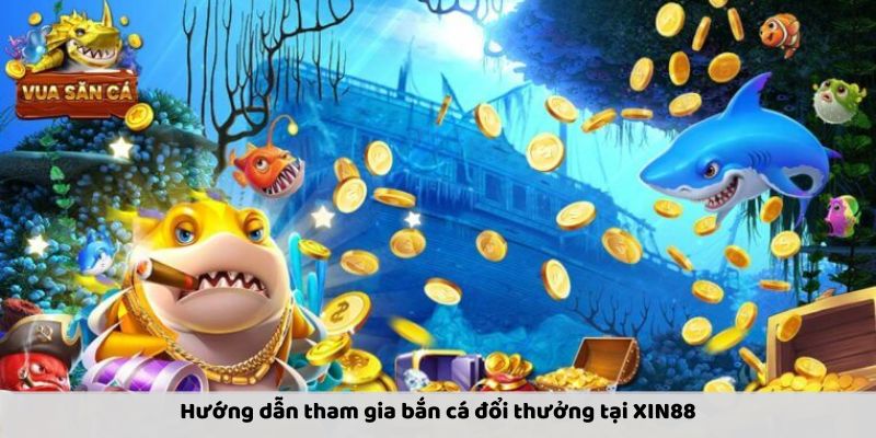 hinh-anh-ban-ca-doi-thuong-xin88--cong-game-giai-tri-uy-tin-3086-1