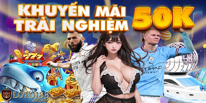 hinh-anh-khuyen-mai-hap-dn-khi-tham-gia-ca-cuoc-tai-nha-cai-loto188-605-0