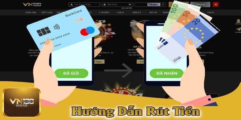 hinh-anh-huong-dn-quy-trinh-rut-tien-vn138-danh-cho-tan-thu-2344-2