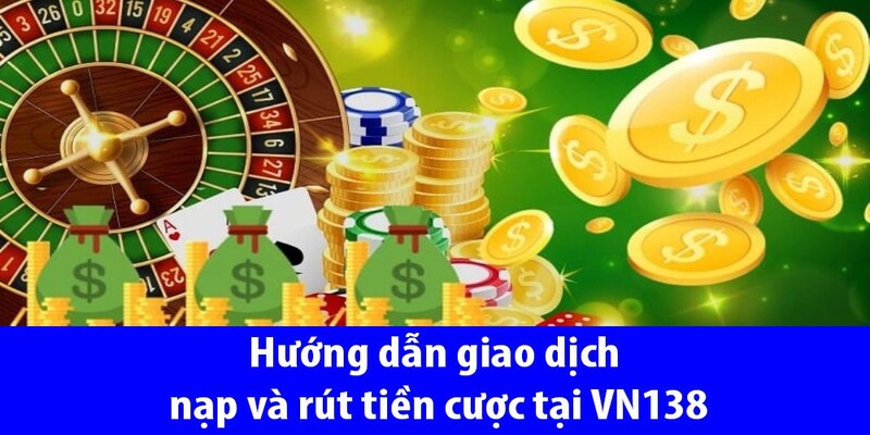 hinh-anh-huong-dn-quy-trinh-rut-tien-vn138-danh-cho-tan-thu-2344-1