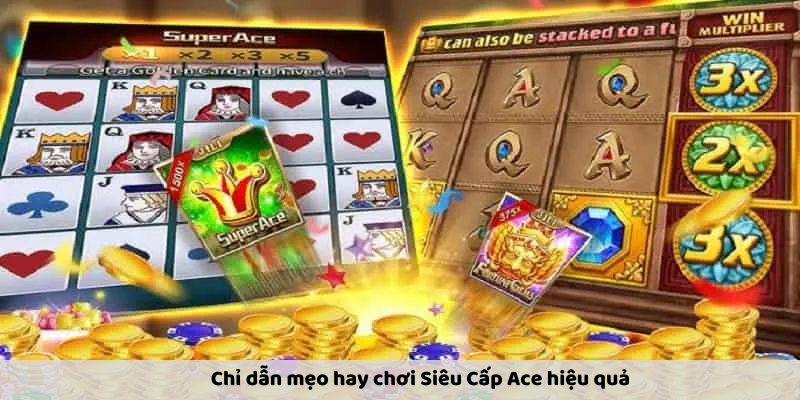 hinh-anh-sieu-cap-ace--cach-tang-co-hoi-chien-thang-game-no-hu-2764-2