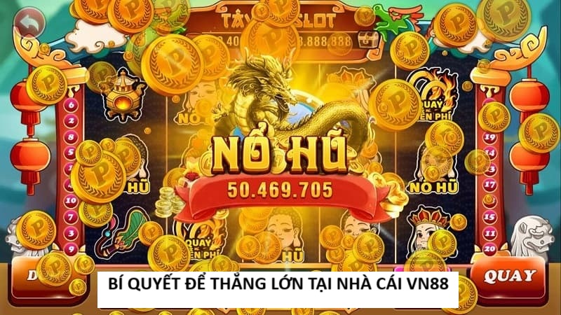 hinh-anh-kham-pha-bi-quyet-thang-lon-tai-vn88-3417-2