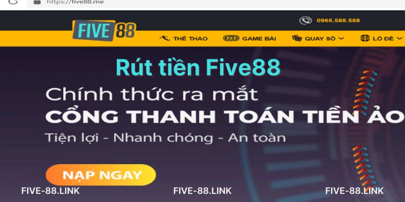 hinh-anh-rut-tien-five88--cach-giao-dich-nhanh-chong-va-an-toan-3435-0
