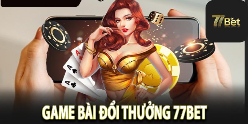 hinh-anh-game-bai-77bet-dang-cap-cua-tro-choi-bai-doi-thuong-nhanh-chong-3628-0
