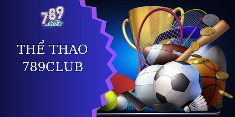hinh-anh-the-thao-789club-noi-tin-cay-cho-nhung-nguoi-yeu-bong-da-3279-0