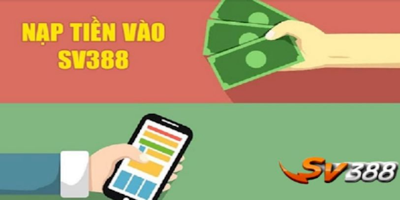 hinh-anh-nap-tien-sv388--huong-dn-nap-de-nhan-tien-mot-cach-nhanh-chong-3013-1