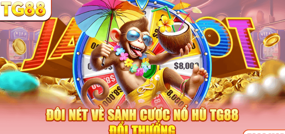 hinh-anh-no-hu-tg88-cho-tan-thu-luat-choi-gon-chon-muc-quay-dung-suc-tranh-chay-von-5419-0