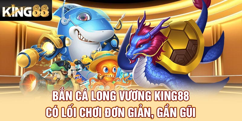 hinh-anh-ban-ca-long-vuong-king88-tro-choi-ao-phan-thuong-that-3543-1