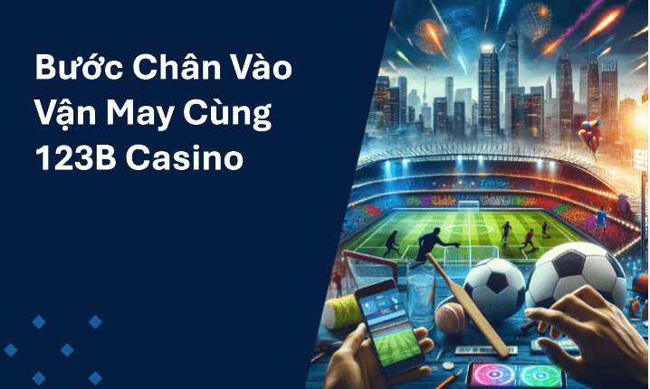 hinh-anh-casino-123b--song-bac-dinh-cao-noi-cam-xuc-thang-hoa-cung-nhung-van-cuoc-xanh-chin-3344-0