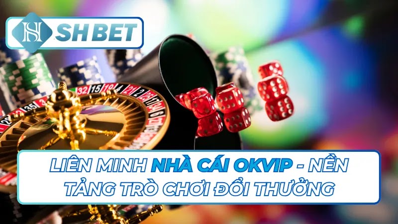hinh-anh-lien-minh-nha-cai-okvip-nen-tang-tro-choi-doi-thuong-2748-7