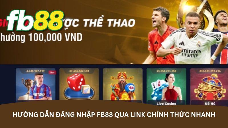 hinh-anh-link-vao-fb88--cap-nhat-link-chinh-thuc-moi-ngay-cho-ban-5378-0