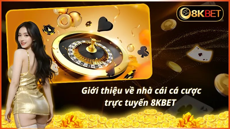 hinh-anh-8kbet-thuong-hieu-giai-tri-truc-tuyen-uy-tin-va-chat-luong-2832-0