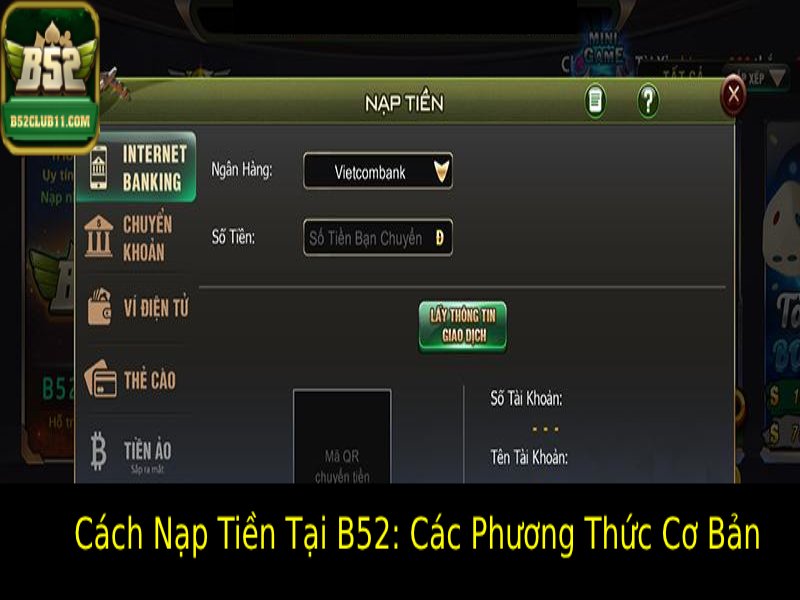 hinh-anh-cach-nap-tien-tai-b52-huong-dn-toan-dien-nhanh-chong-don-gian-2746-0