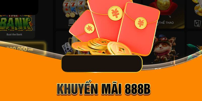 hinh-anh-khuyen-mai-cuc-hap-dn-tai-888b-cap-nhat-moi-nhat-danh-cho-thanh-vien-4920-0
