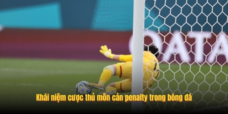 hinh-anh-phan-tich-keo-cuoc-thu-mon-can-penalty-chi-tiet-tai-gk88-5487-0