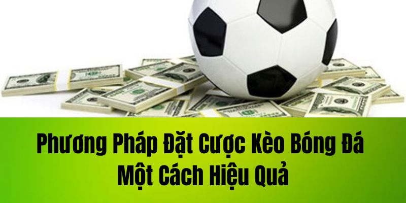 hinh-anh-keo-bong-da-nhung-dieu-can-biet-de-dat-cuoc-hieu-qua-2485-1