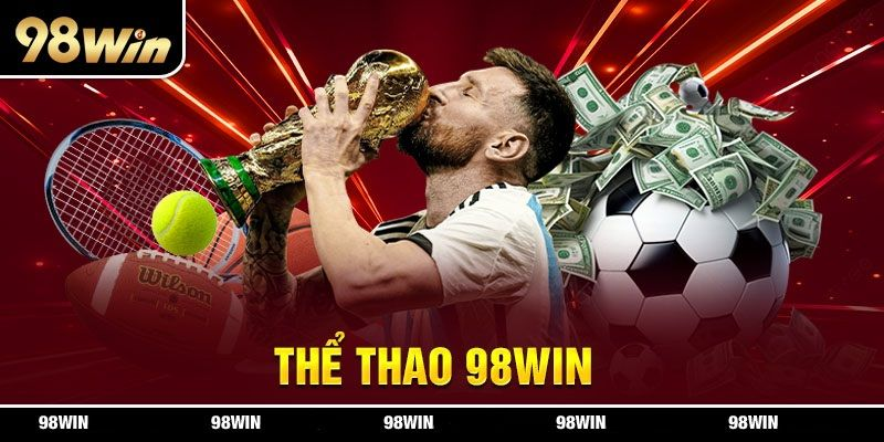 hinh-anh-the-thao-98win--san-choi-dang-cap-cho-tin-do-ca-cuoc-the-thao-5108-0