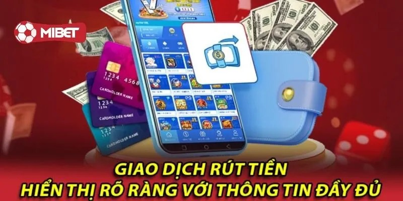hinh-anh-rut-tien-tai-mibet-mat-bao-lau-huong-dn-chi-tiet-3214-2