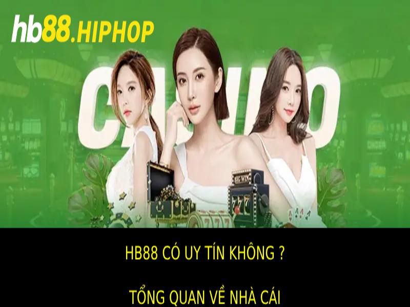 hinh-anh-hb88-co-uy-tin-khong-tim-hieu-san-choi-ca-cuoc-noi-tieng-2730-0