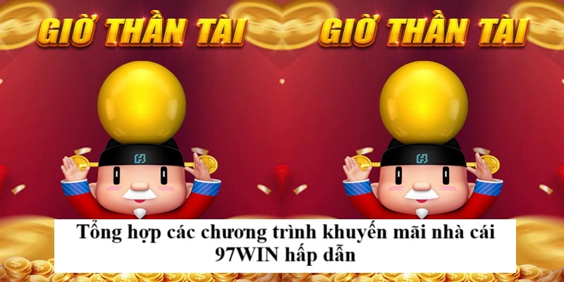 hinh-anh-khuyen-mai-nha-cai-97win--nhan-ngay-uu-dai-cuc-khung-tien-thuong-vang-sieu-hap-dn-2659-1